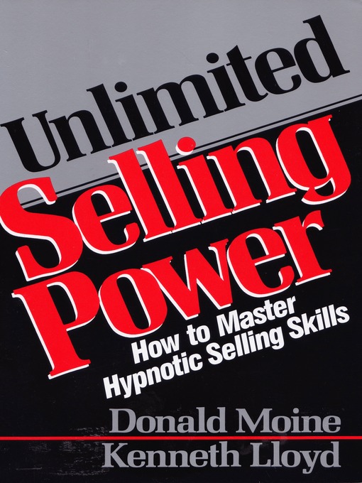 Title details for Unlimited Selling Power by Donald Moine - Available